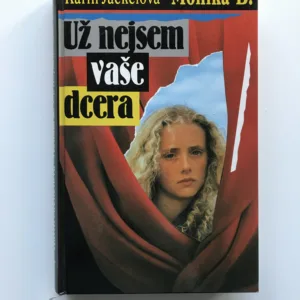 Už nejsem vaše dcera, Monika B., Karin Jäckelová