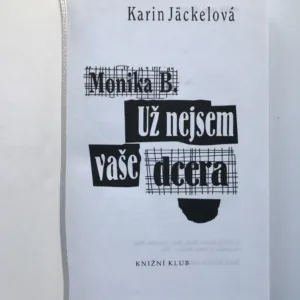 Už nejsem vaše dcera, Monika B., Karin Jäckelová