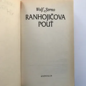 Ranhojičova pouť, Wolf Serno