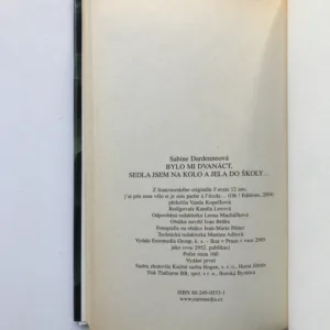 Bylo mi dvanáct, sedla jsem na kolo a jela do školy..., Sabine Dardenneová, Marie-Thérése Cunyová