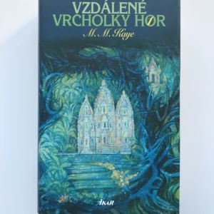 Vzdálené vrcholky hor 1, M. M. Kaye