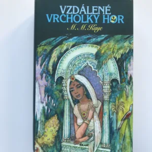 Vzdálené vrcholky hor 2, M. M. Kaye