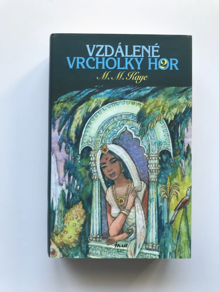 Vzdálené vrcholky hor 2, M. M. Kaye