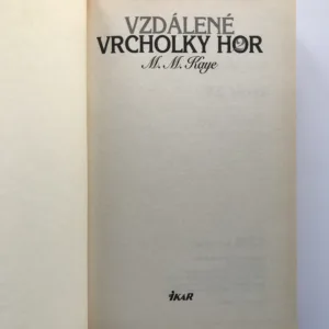 Vzdálené vrcholky hor 2, M. M. Kaye