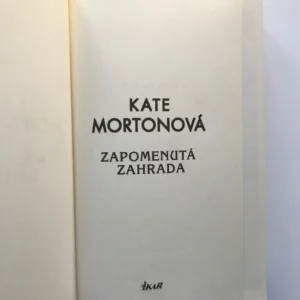 Zapomenutá zahrada, Kate Mortonová