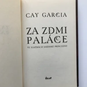 Za zdmi paláce, Cay Garcia
