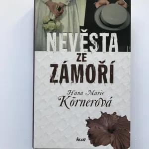 Nevěsta ze zámoří, Hana Marie Körnerová