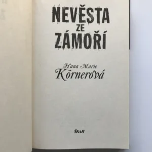Nevěsta ze zámoří, Hana Marie Körnerová