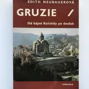 Gruzie – Od bájné Kolchidy po dnešek, Edith Neubauerová