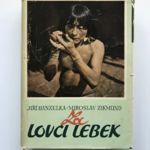 Za lovci lebek, Jiří Hanzelka, Miroslav Zikmund