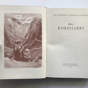 Přes Kordillery, Jiří Hanzelka, Miroslav Zikmund