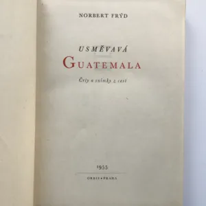 Usměvavá Guatemala, Norbert Frýd