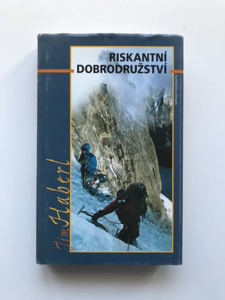 Riskantní dobrodružství (Horolezecké příběhy), Jim Haberl