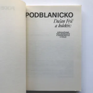 Podblanicko, Dušan Frič