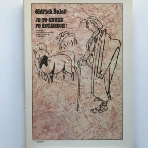 Je to chůze po kotárech!, Oldřich Šuleř