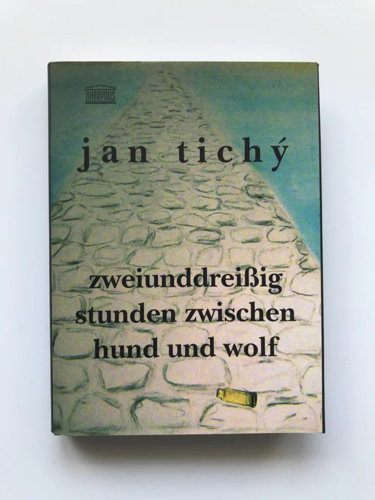Zweiunddreissig Stunden zwischen Hund und Wolf, Jan Tichý