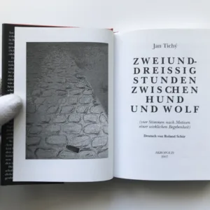 Zweiunddreissig Stunden zwischen Hund und Wolf, Jan Tichý