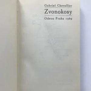 Zvonokosy 1-3, Gabriel Chevallier