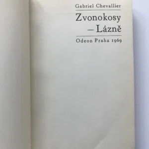Zvonokosy 1-3, Gabriel Chevallier