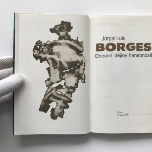 Obecné dějiny hanebnosti, Jorge Luis Borges