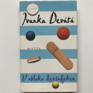V oblaku dezinfekce, Ivanka Devátá