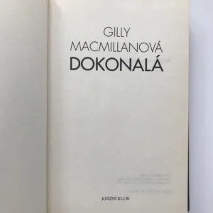 Dokonalá, Gilly Macmillanová