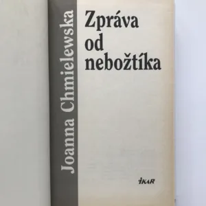 Zpráva od nebožtíka, Joanna Chmielewska