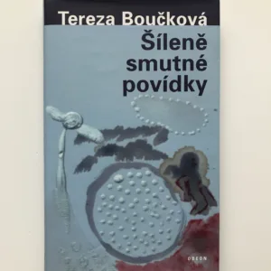 Šíleně smutné povídky, Tereza Boučková