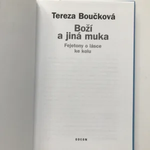 Boží a jiná muka (Fejetony o lásce ke kolu), Tereza Boučková