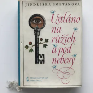 Ustláno na růžích a pod nebesy, Jindřiška Smetanová
