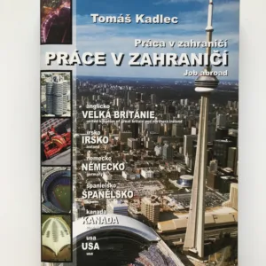 Práce v zahraničí, Tomáš Kadlec