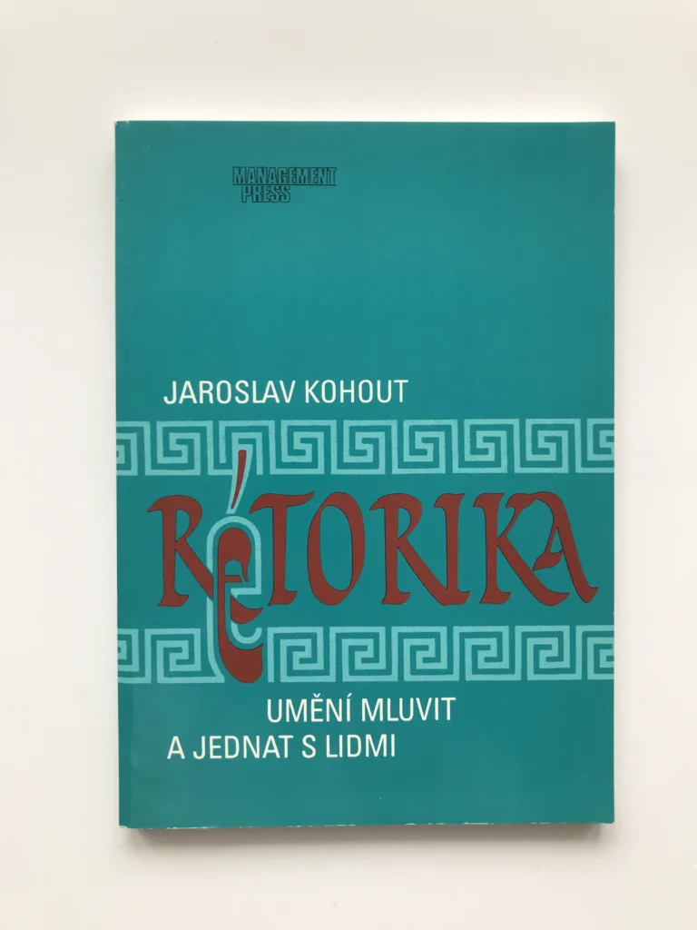 Rétorika (Umění mluvit a jednat s lidmi), Jaroslav Kohout