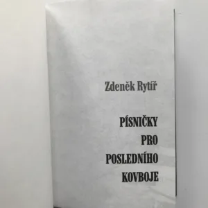 Písničky pro posledního kovboje (Michal Tučný), Zdeněk Rytíř