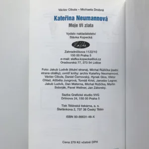 Kateřina Neumannová – Moje tři zlata, Václav Cibula, Michaela Drobná
