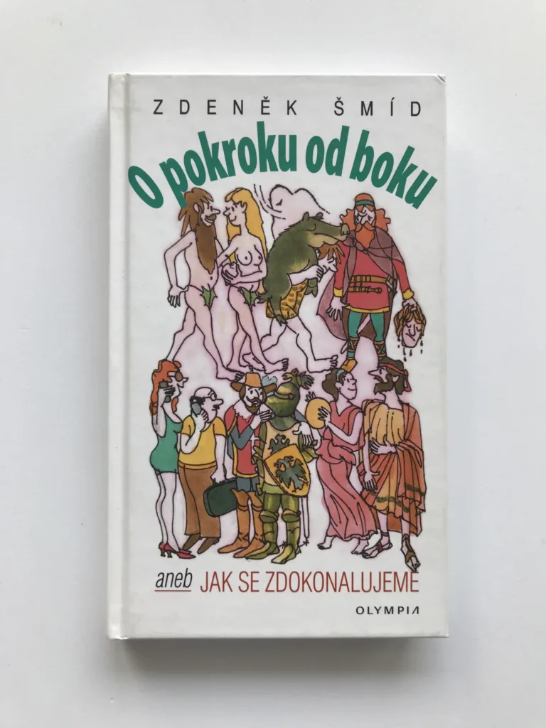 O pokroku od boku aneb Jak se zdokonalujeme, Zdeněk Šmíd