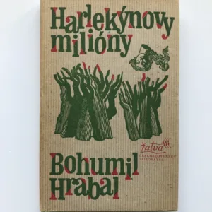 Harlekýnovy milióny, Bohumil Hrabal