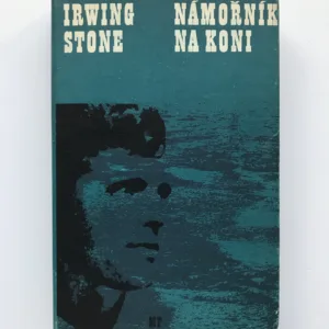 Námořník na koni, Irving Stone