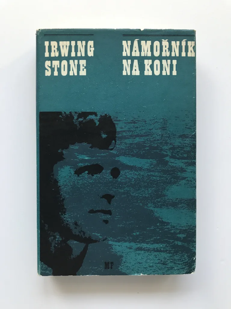 Námořník na koni, Irving Stone