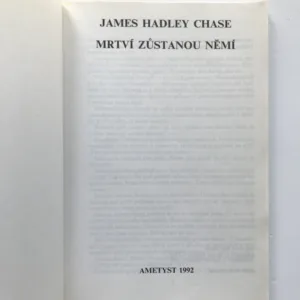 Mrtví zůstanou němí, James Hadley Chase