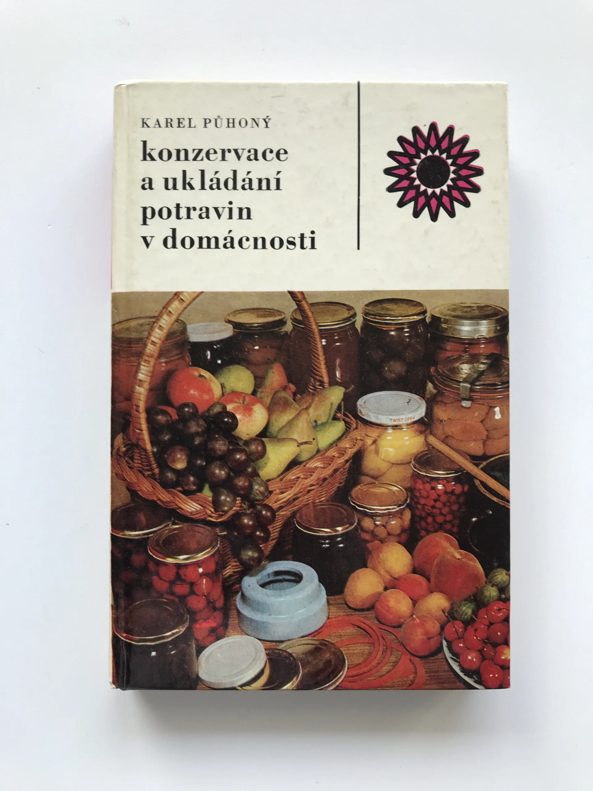 Konzervace a ukládání potravin v domácnosti, Karel Půhoný