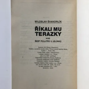 Říkali mu Terazky aneb Šest půllitrů u Jelínků, Miloslav Švandrlík