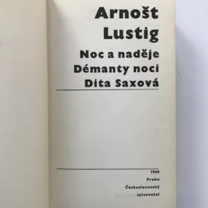 Noc a naděje / Démanty noci / Dita Saxová, Arnošt Lustig