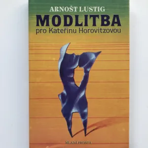Modlitba pro Kateřinu Horovitzovou, Arnošt Lustig