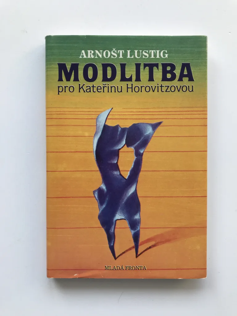 Modlitba pro Kateřinu Horovitzovou, Arnošt Lustig
