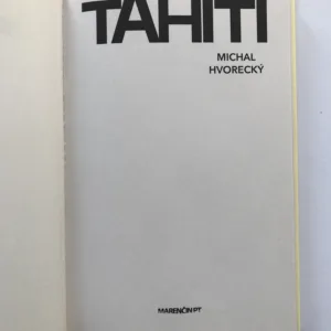Tahiti, Michal Hvorecký