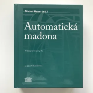 Automatická madona (Antologie Skupiny Ra), Michal Bauer