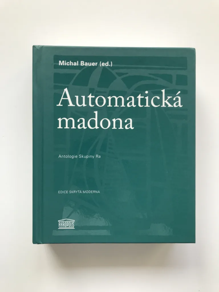 Automatická madona (Antologie Skupiny Ra), Michal Bauer