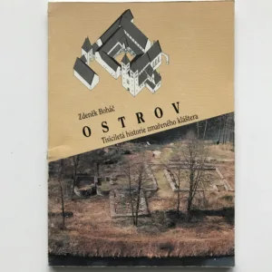 Ostrov – Tisíciletá historie zmařeného kláštera, Zdeněk Boháč