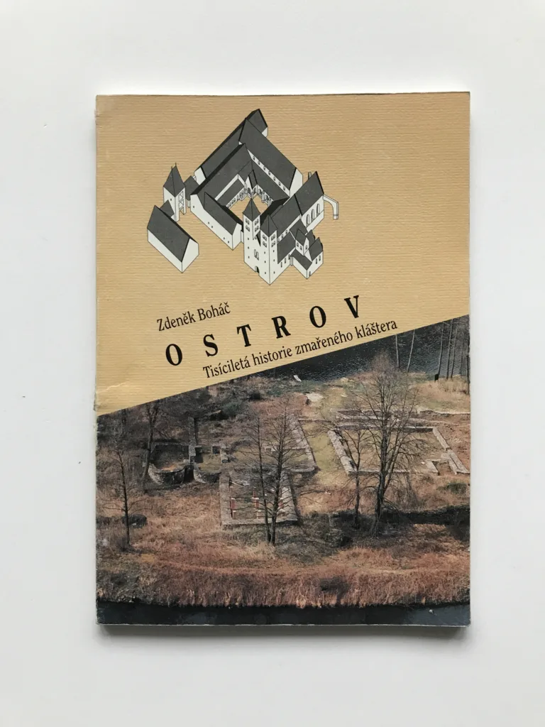 Ostrov – Tisíciletá historie zmařeného kláštera, Zdeněk Boháč