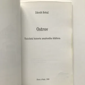 Ostrov – Tisíciletá historie zmařeného kláštera, Zdeněk Boháč